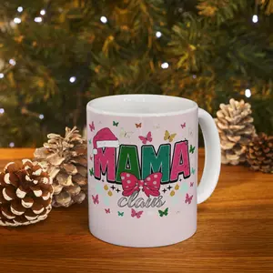 Mama Clause Mug | Christmas Mama Coffee Cup, Holiday Mom Ceramic Mug