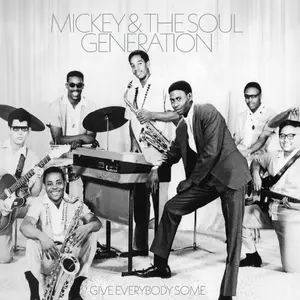 Mickey & the Soul Generation - Give Everybody Some - Silver  [VINYL RECORD - LP] Colored Vinyl, Silver