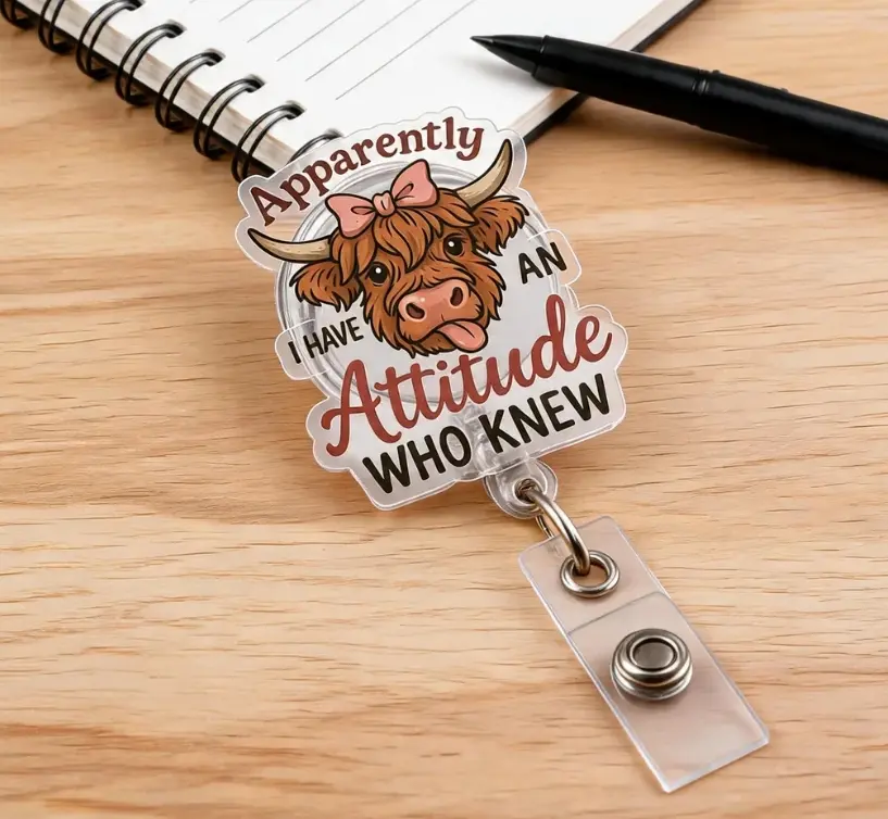 Cute Highland Cow Retractable Badge Reel with Attitude Quote - Nurse Teacher Gift
