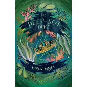 The Deep-Sea Duke by Wren James [Paperback Book]
