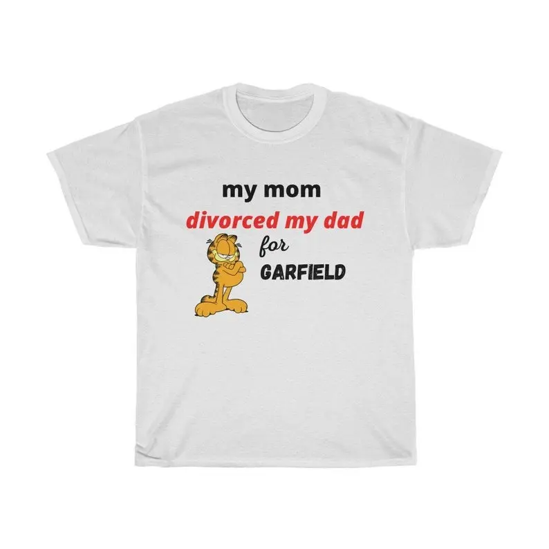 Garfield My Mom divorced My Dad Cute Graphic Tee Cotton Shortsleeve