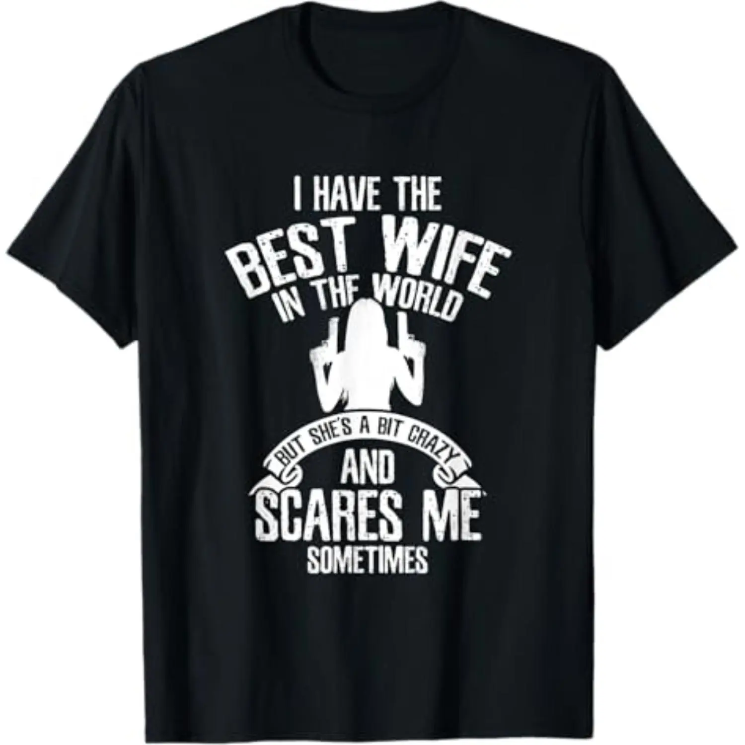 Summer t Shirts I have the best Wife Humor T-Shirt trendy shirt
