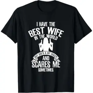 Summer t Shirts I have the best Wife Humor T-Shirt