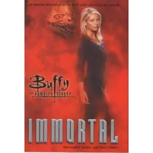 USED-Immortal: Buffy the Vampire Slayer by Christopher Golden (Hardcover)