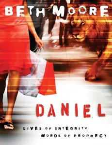 USED Book - Daniel - Bible Study Book: Lives of Integrity, Words of Prophecy by Moore, Beth (Paperback) - english
