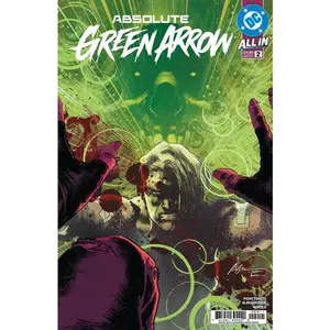 ABSOLUTE GREEN ARROW ISSUE #2 (OF 6) - DC Comics (2026) - First Edition - Rafael Albuquerque / Pornsak Pichetshote