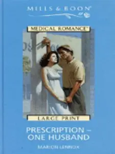 USED-Prescription: One Husband (Mills & Boon Large Print Romances) by Marion Lennox (Hardcover)