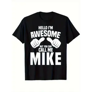 Men's Cotton Fabric Casual Round Neck "I'M Awesome You Can Call Me Mike" Funny Splatter Minimalist T-Shirt - Classic Black, All-Season Menswear for Halloween, Christmas