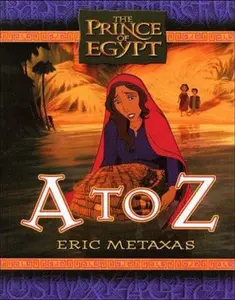 USED-The Prince of Egypt: A to Z by Eric Metaxas (Hardcover)