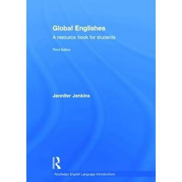 USED-Global Englishes: A Resource Book for Students by Jenkins, Jennifer (Hardcover)