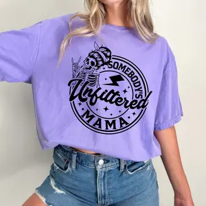 Somebody's Unfiltered Mama Shirt, Mom Life Shirt, Funny Mom Graphic Printed T-shirt, Sarcastic Hot Mess Mom Comfort Colors Shirt, Retro Mama Tee, Mother's Day Shirt, Gifts For Mom, Women's Tops Womenswear Cotton Fabric Relaxed Fit Chic Style