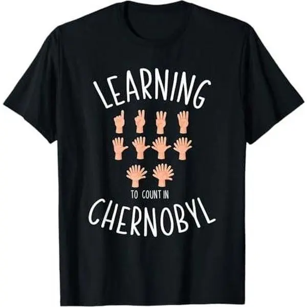 Learning to Count Dank Meme Dark Humor Gift Funny Chernobyl T-Shirt