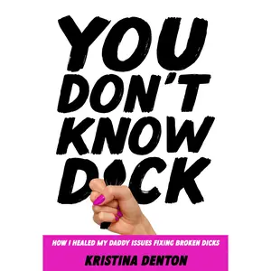 You Don't Know Dick