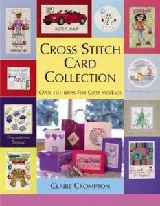 USED-Cross Stitch Card Collection: 101 Original Designs by Claire Crompton (Hardcover)
