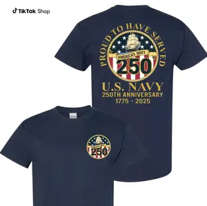 US Navy 250th Anniversary TShirt - Sweatshirt - Hoodie, Proud To Have Served Tee, United States Navy 1775–2025 Military Shirt, Veterans Day Shirt, Gift for Veterans and Navy Heroes