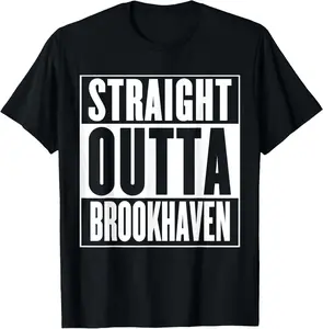 100%cotton Straight Outta Brookhaven T-Shirt
