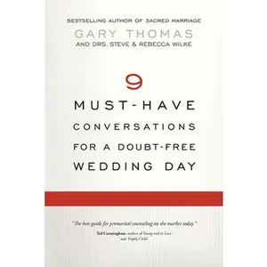 USED-9 Must-Have Conversations for a Doubt-Free Wedding Day by Thomas, Gary (Paperback)