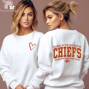 Karma Is The Guy On The Chiefs White Crewneck Sweatshirt or Hoodie Unisex