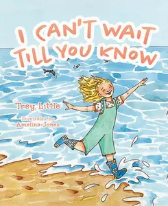 USED-I Can't Wait Till You Know by Little, Trey (Hardcover)