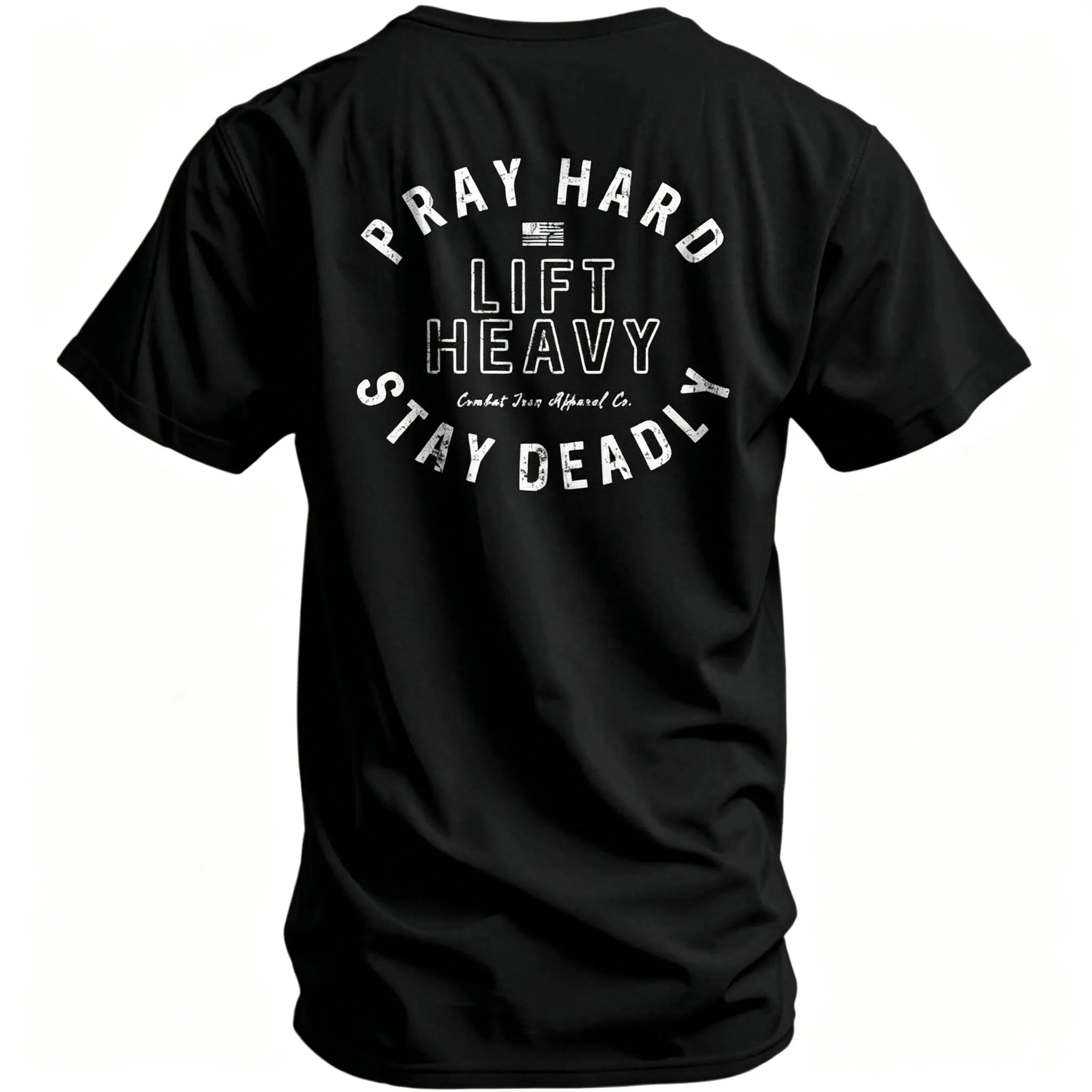 Pray hard. Lift heavy. Stay deadly. Men's T-Shirt
