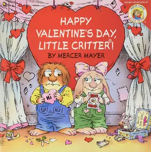 Little Critter: Happy Valentine's Day, Little Critter!: A Lift-the-Flap Book for Kids Perfect for Valentine's Day Fun