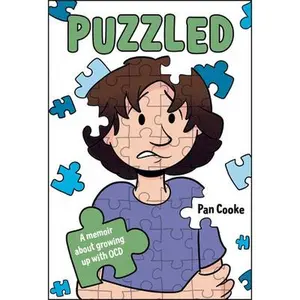 Puzzled: A Memoir about Growing Up with Ocd -- Pan Cooke, Hardcover