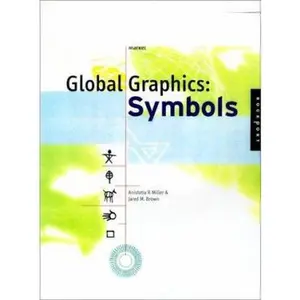USED-Global Graphics: Designing With Symbols for an International Market by Anistatia R. Miller (Paperback)
