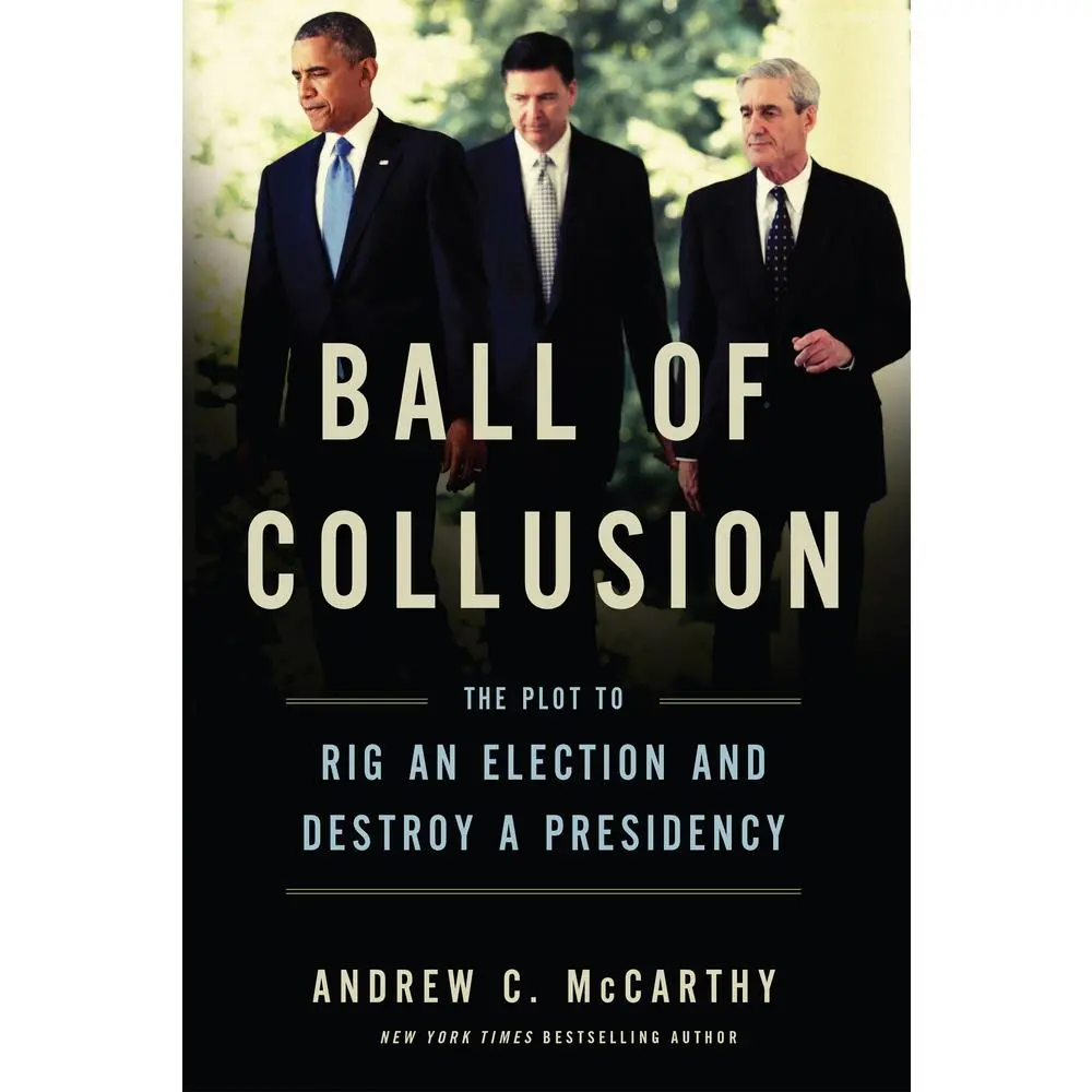 USED Book - Ball of Collusion: The Plot to Rig an Election and Destroy a Presidency by McCarthy, Andrew C. (Hardcover) - english