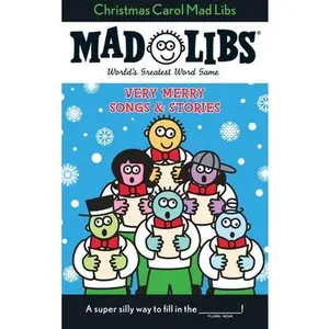 Christmas Carol Mad Libs: Very Merry Songs and Stories -- Roger Price, Paperback