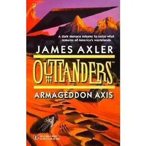 USED Book - Armageddon Axis (Outlanders, 11) by James Axler (Unknown) - english