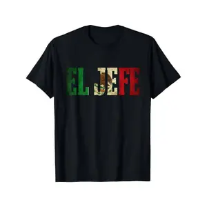 [100% Cotton] [100% Cotton] Bold EL JEFE Mexican Flag Design T-Shirt For Patriotic Style Lovers . T-Shirt For Men And Women