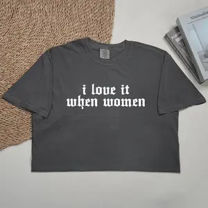 ChicCotton I Love It When Women Comfort Colors Shirt, Feminist T-shirt, Pride Graphic Tee, LGBTQIA+ Supporter Clothing, Equality Outfits