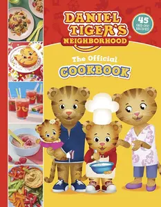 The Official Cookbook: 45 Grr-ific Fun Cooking Recipes - Family Chicken Dinner Dishes and Healthy Snack Ideas