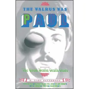 USED-The Walrus Was Paul: The Great Beatle Death Clues by Patterson, R. Gary (Paperback)