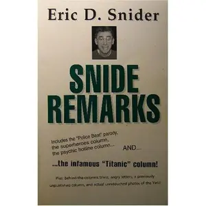 USED-Snide Remarks by Eric D. Snider (Paperback)