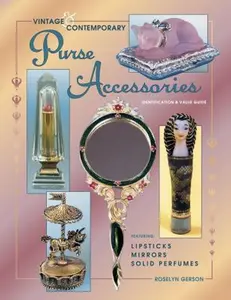 USED-Vintage And Contemporary Purse Accessories by Roselyn Gerson (Hardcover)