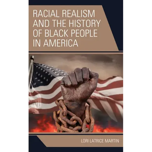 Racial Realism and the History of Black People in America - Paperback