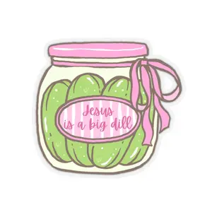 Jesus is a Big Dill Kiss-Cut Sticker | Pickle Jar Illustration