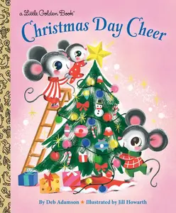 Christmas Day Cheer -- Deb Adamson - Hardcover