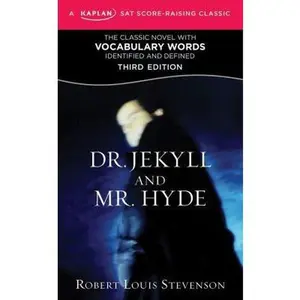 USED-Dr. Jekyll and Mr. Hyde: A Kaplan SAT Score-Raising Classic (Kaplan Test Prep) by Robert Louis Stevenson (Unknown)