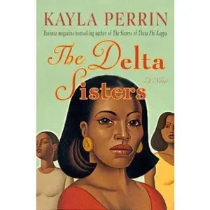 USED-The Delta Sisters by Kayla Perrin (Hardcover)