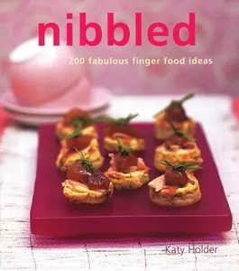 USED-Nibbled: 200 Fabulous Finger Food Ideas by Katy Holder (Paperback)