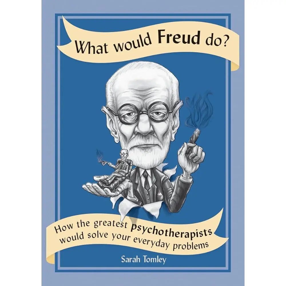 "What Would Freud Do? Self-Help Book - Sigmund Freud, Common Psychology Questions & Theories, 5 Numbered Sections, Comprehensive Overview, Free Psychotherapist Session for Everyday Problems, Firefly Books Ltd"