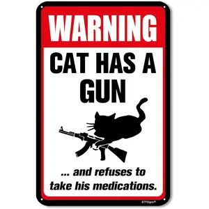 BTFSigns 8" x 12" Funny Aluminum Sign Cat Has A Gun And Refuses To Take His Medications - Warning Metal Sign for Home and Yard