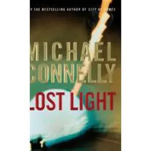 USED-Lost Light by Connelly, Michael (Hardcover)