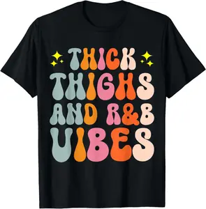 100% Cotton 90's R&B Girl RnB R And B Body Positivity Thick Thighs R&B Vibes T-Shirt Round Neck Short Sleeve T-Shirt Women's Men Graphic Tee