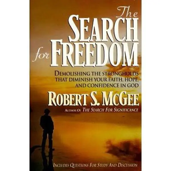 USED Book - The Search for Freedom: Demolishing the Strongholds That Diminish Your Faith, Hope, and Confidence in God by Robert S. McGee (Paperback) - english