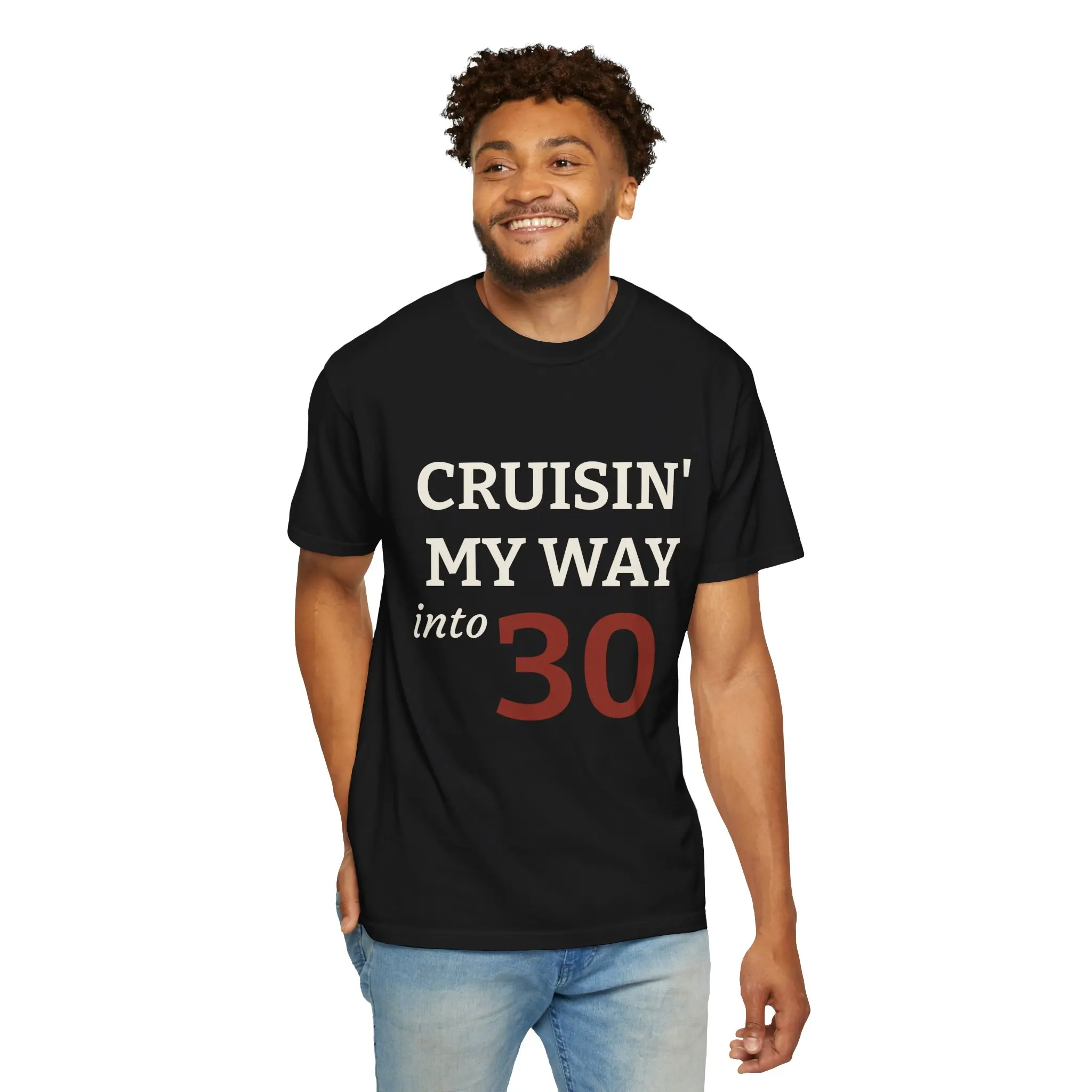 Cruisin' My Way into 30 T-shirt | 30th Birthday Tee
