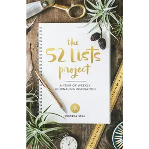 USED-The 52 Lists Project: A Year of Weekly Journaling Inspiration (a Guided Self-Care & Manifestation Journal for Women with Prompts, Photos, and Illustra by Seal, Moorea (Misc.)