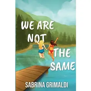 We Are Not The Same -- Sabrina Grimaldi - Paperback